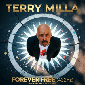 Terry Milla - "Forever Free (432Hz)" - Digital Download (Single)